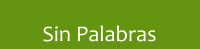 Sin Palabras